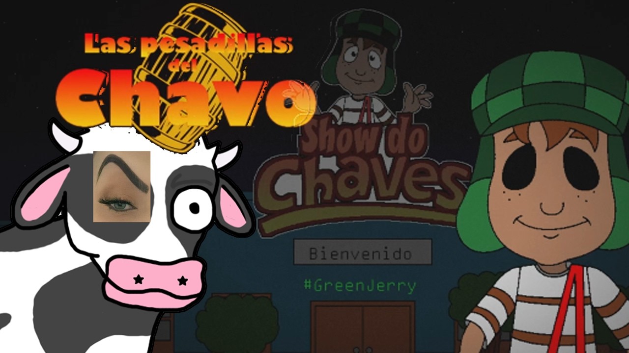 Chaves Nightmare y Comenzamos Otro