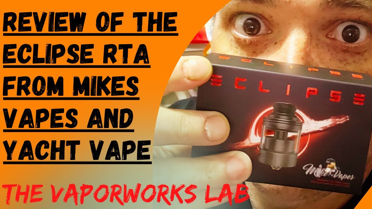 Review of the Eclipse RTA from Mike Vapes and Yacht Vape!