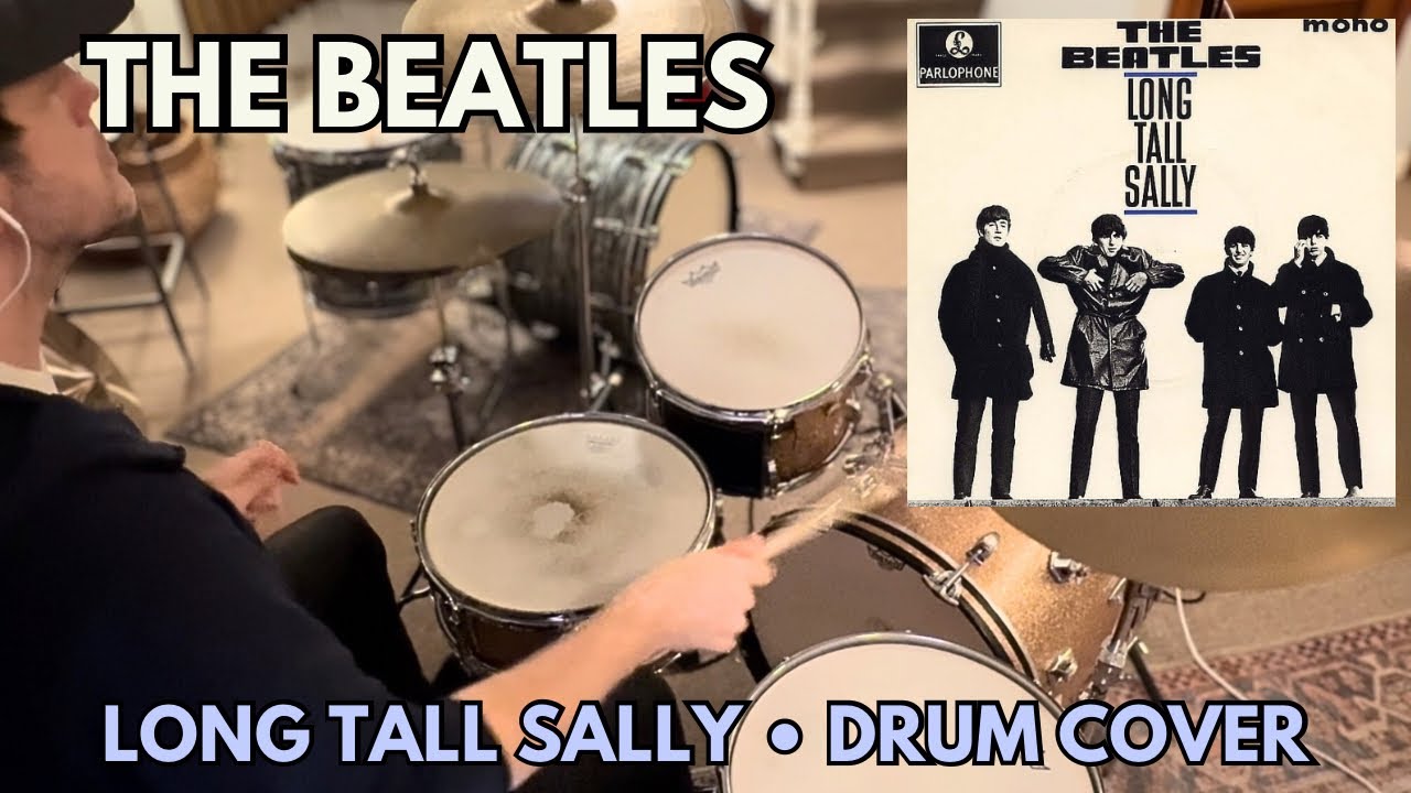 The Beatles “Long Tall Sally” Ringo Starr - Drum Cover
