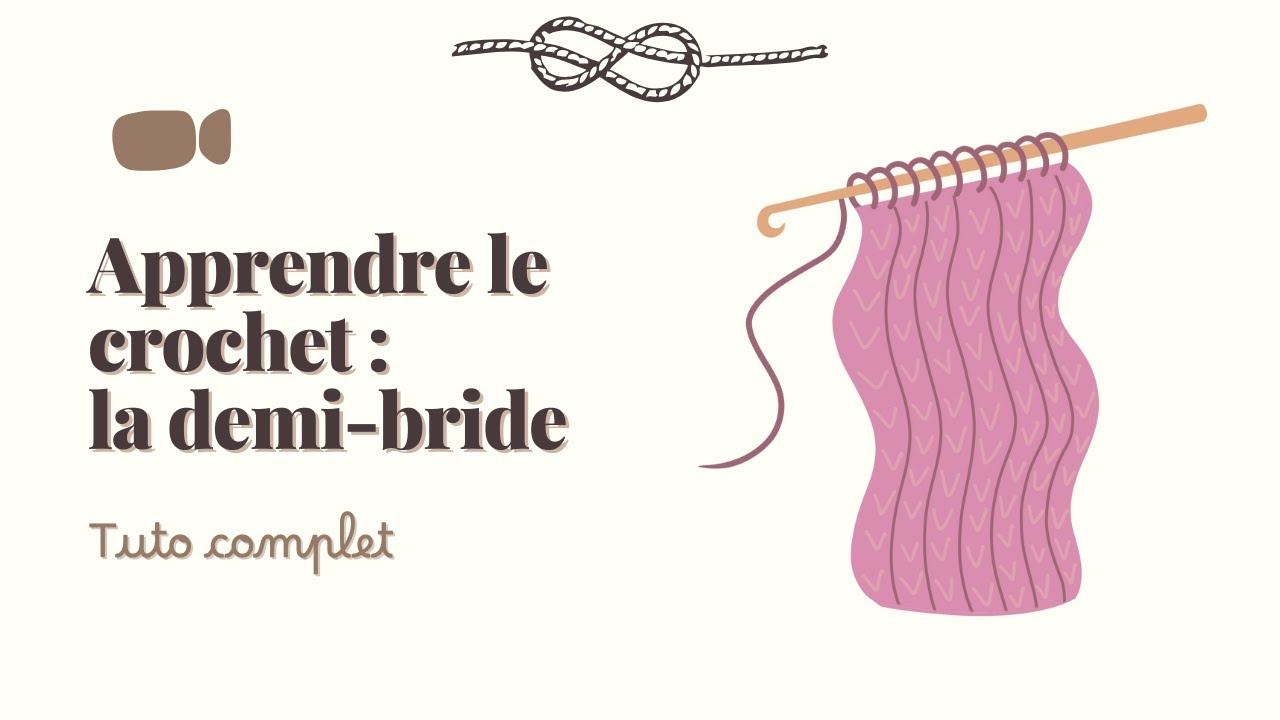 La demi-bride au crochet - Tutoriel pas &agrave; pas pour d&eacute;butant