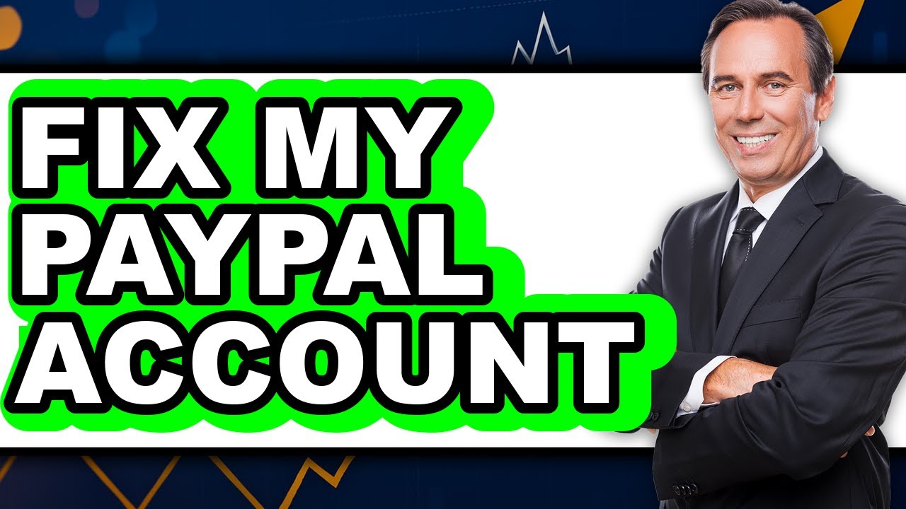How to Fix Your PayPal Account (The Only Way) in 2025