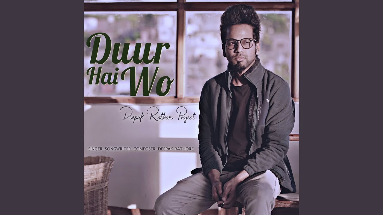 Duur Hai Wo