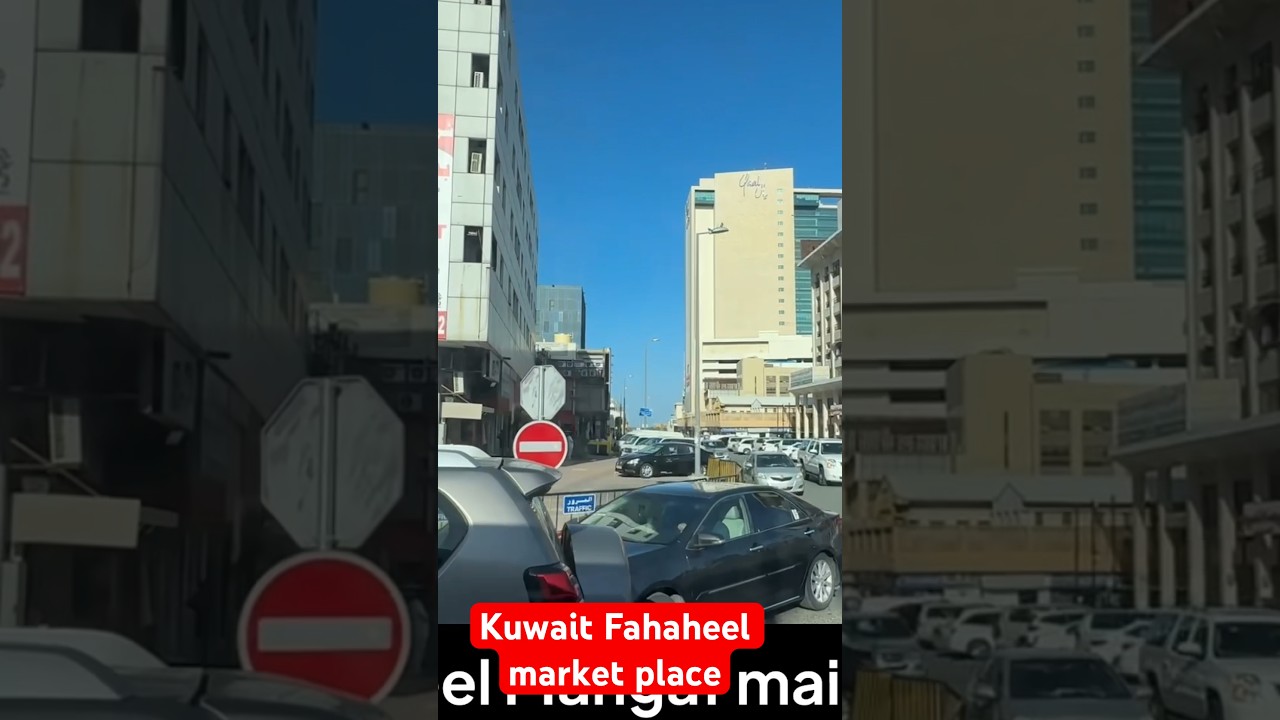 Kuwait Fahaheel market place  watch video