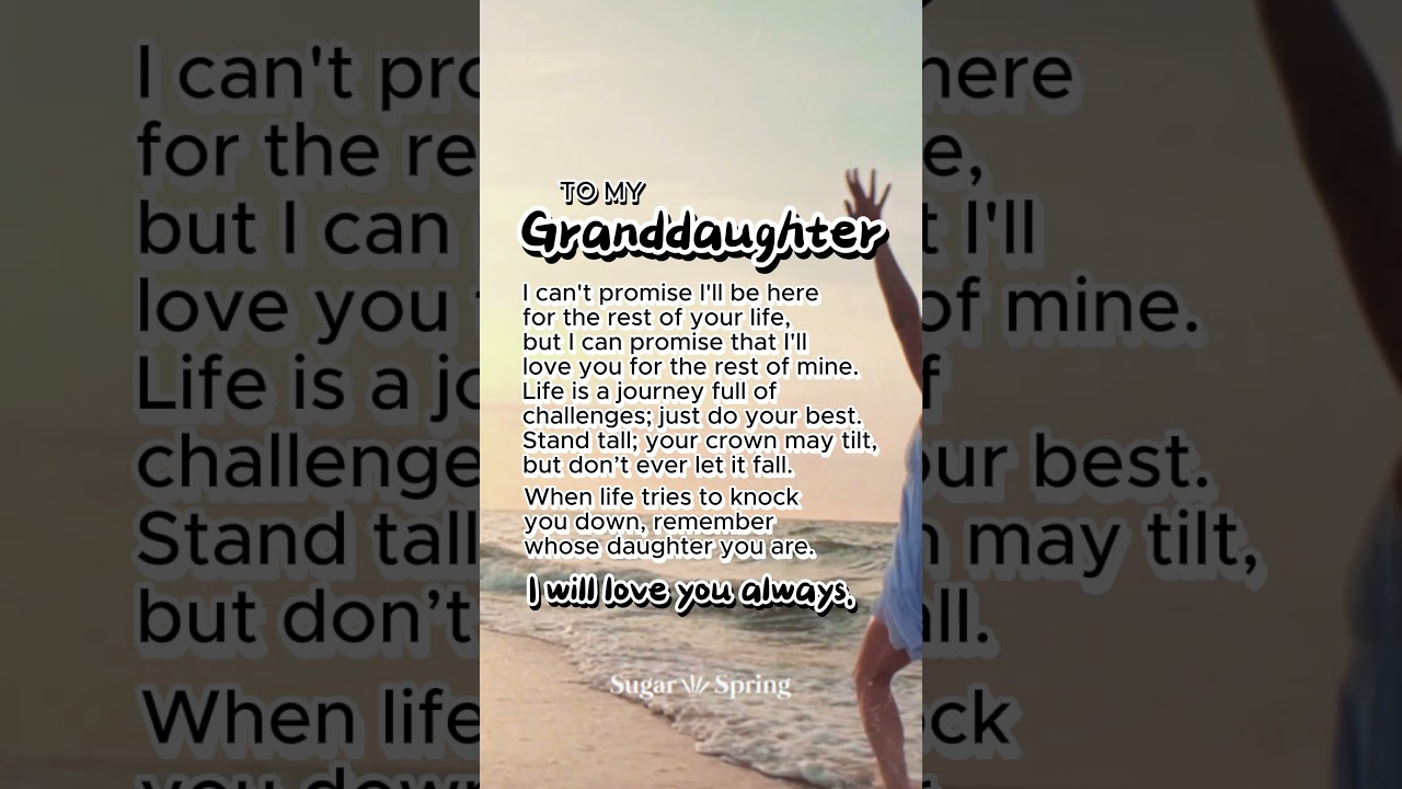 To My Granddaughter #granddaughter #granddaughters