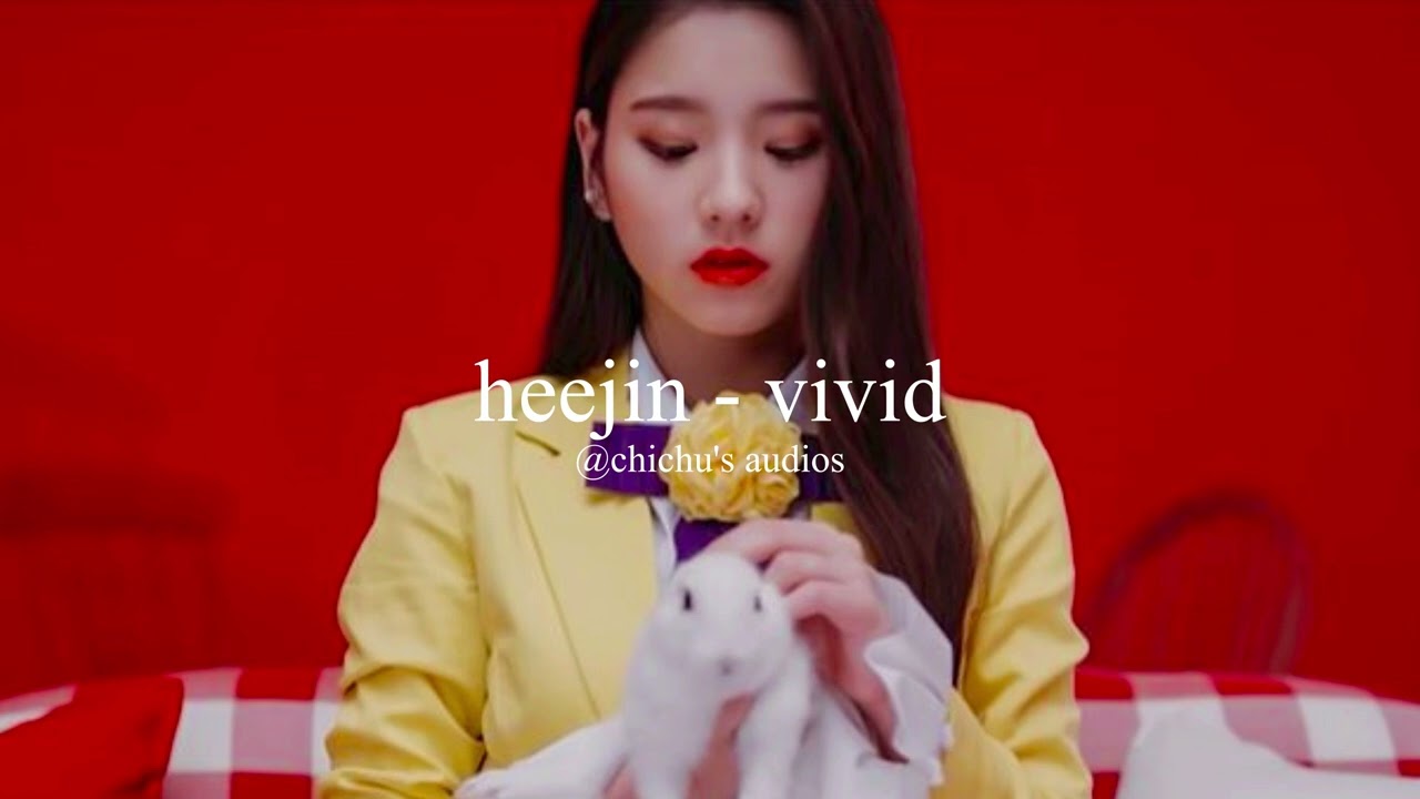 heejin (loona) - vivid (slowed + reverb)