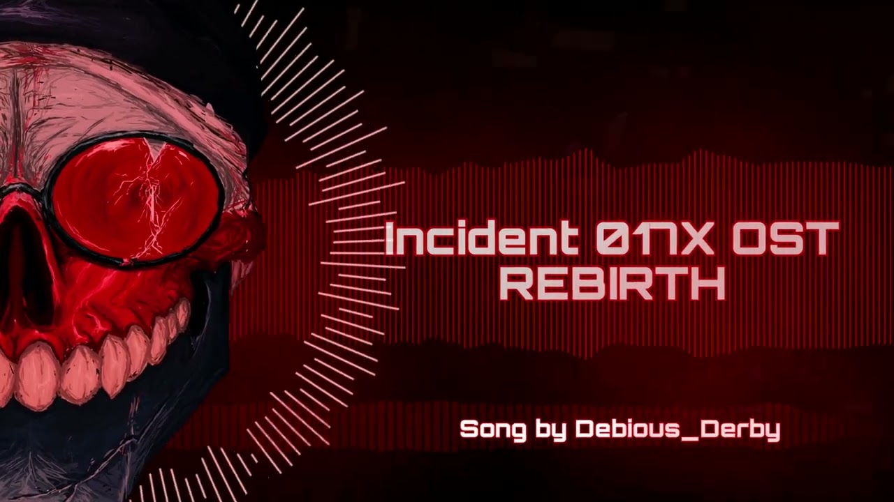 INCIDENT 017X OST: REBIRTH (FRIDAY NIGHT FUNKIN)