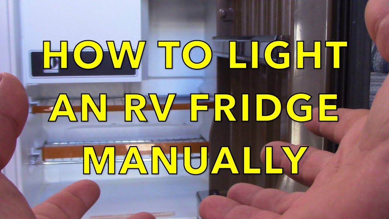 HOW TO LIGHT A DOMETIC RV FRIDGE MANUALLY