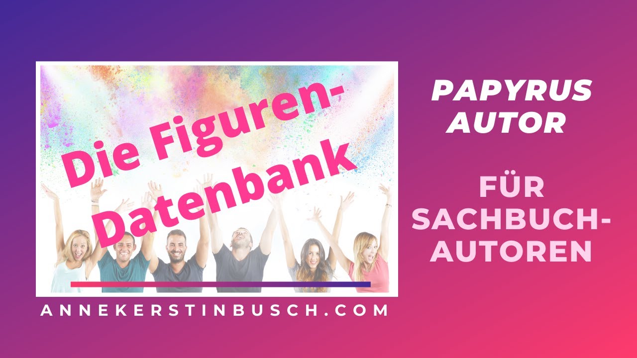 Papyrus Autor für Sachbuchautoren: Die Figuren-Datenbank