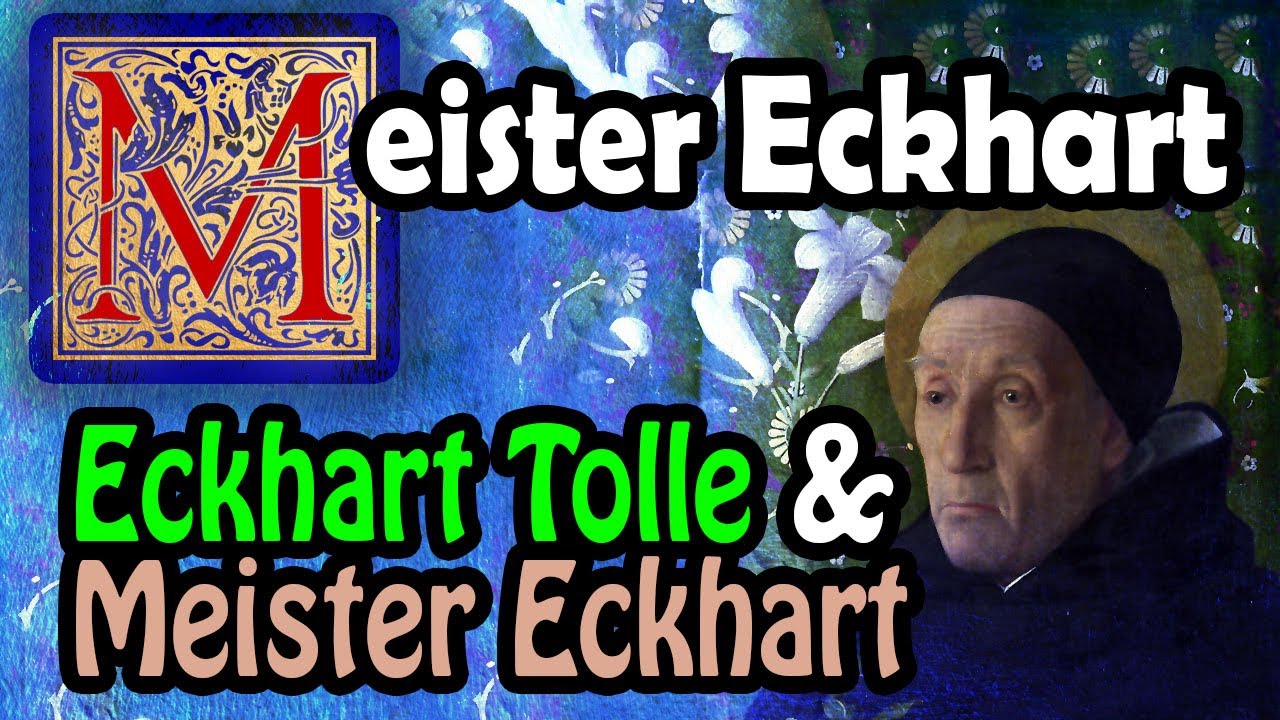 Eckhart Tolle and Meister Eckhart