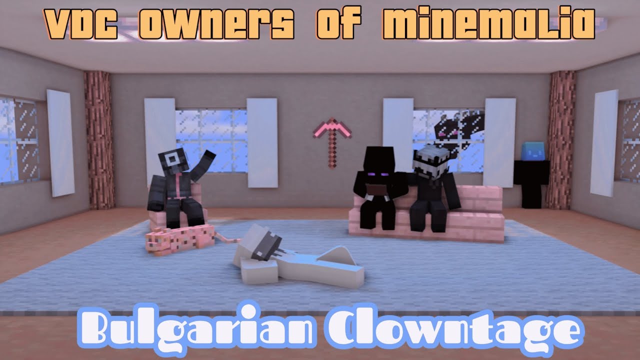 Real Owners of Minemalia | Bulgarian Clowntage
