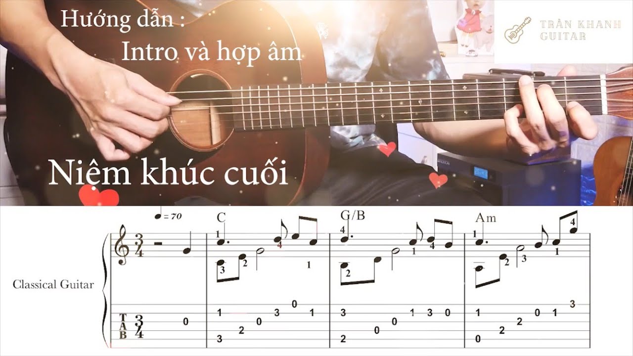 Hướng dẫn Intro và hợp âm : Niệm Khúc cuối | Trần Khanh Guitar