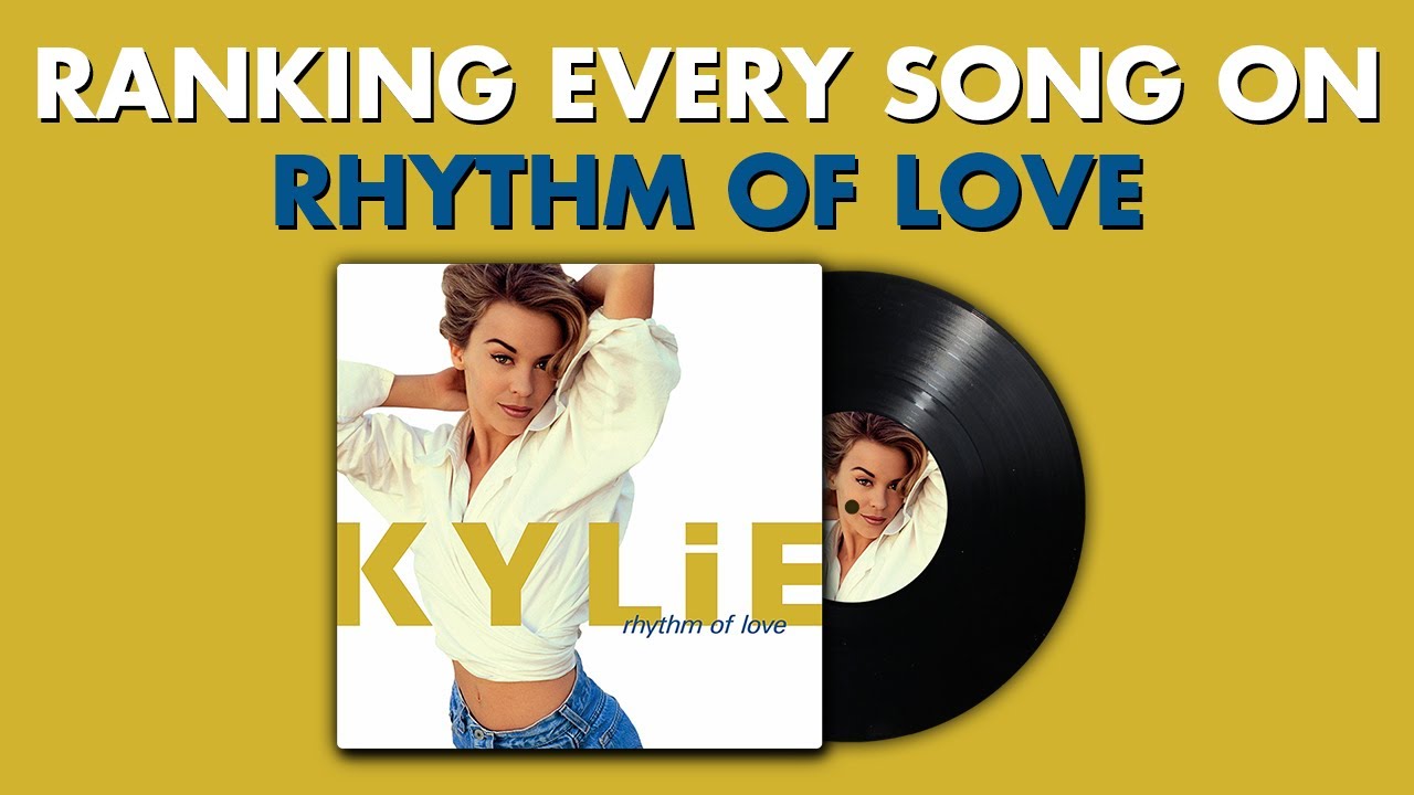 Ranking EVERY SONG On Rhythm Of Love By Kylie Minogue 💛 