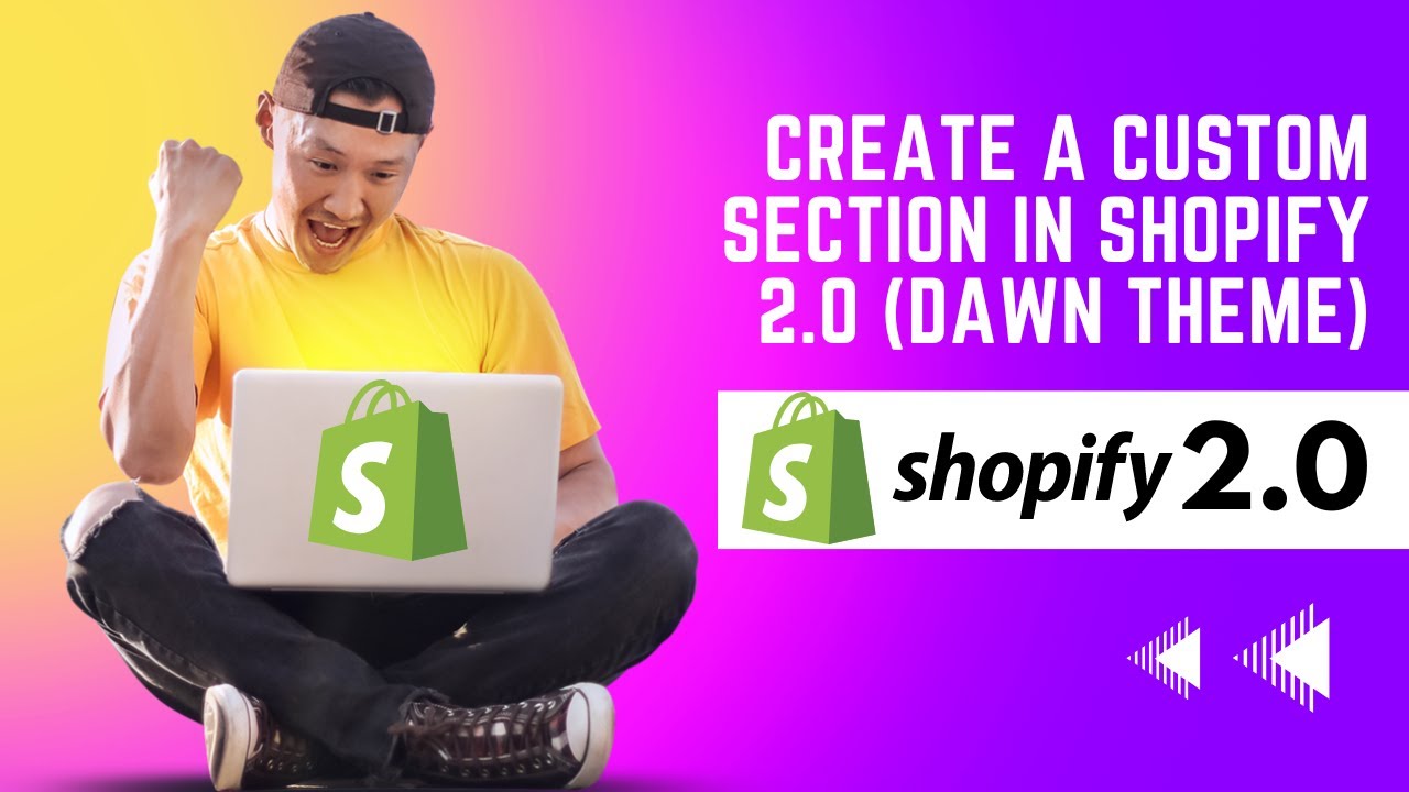 How to add a custom section in Shopify 2.0 Dawn Theme detailed guide
