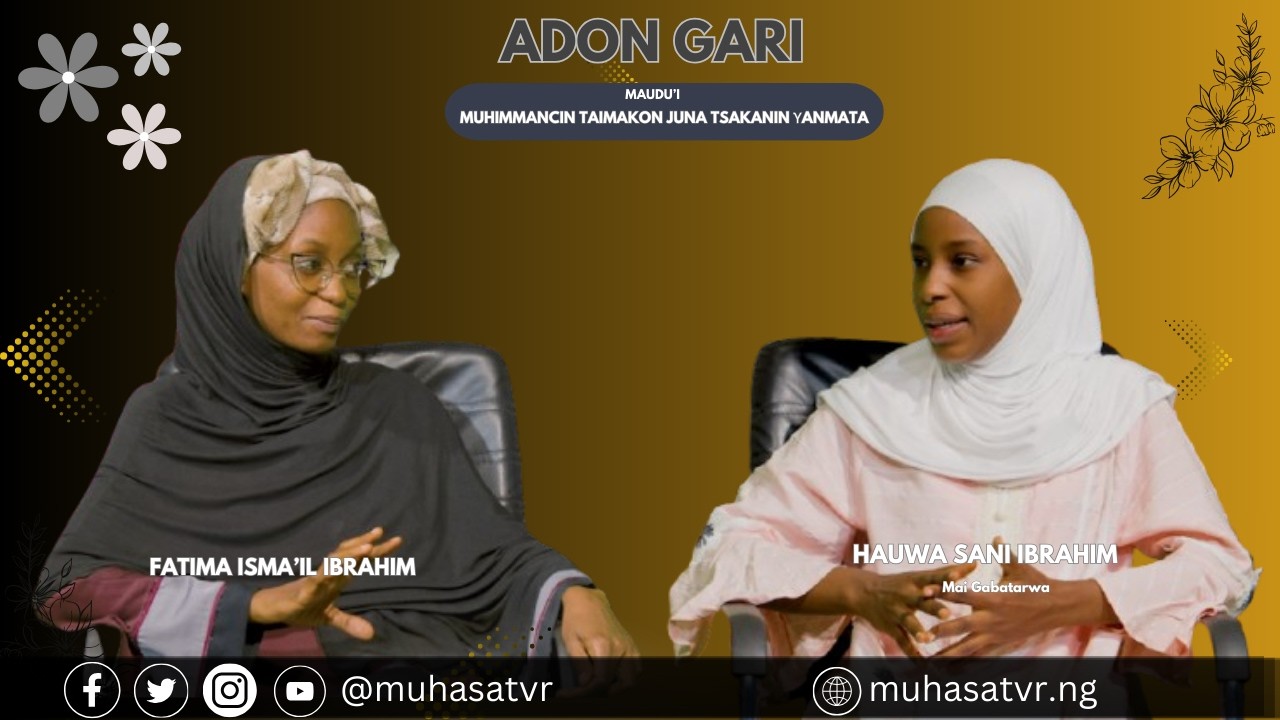 Gaskiyar Abinda Ke Hana Ƴanmata Taimakon Junansu - Adon Gari