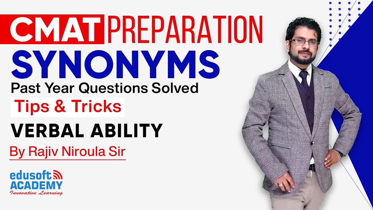 CMAT Past year Questions - Synonyms By rajiv Niroula Sir - CMAT Verbal Ability  | Edusoft Academy