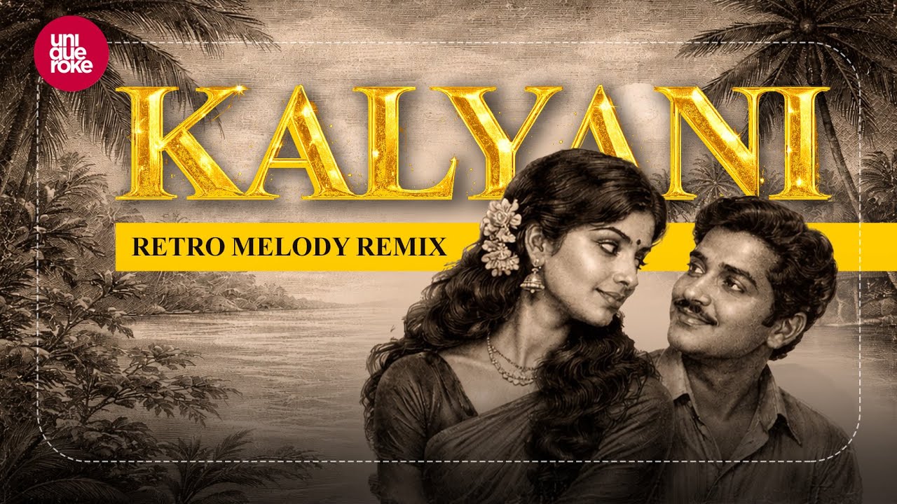 What If KALYANI Was an 80’s Melody? KALYANI REMIX by uniqueroke