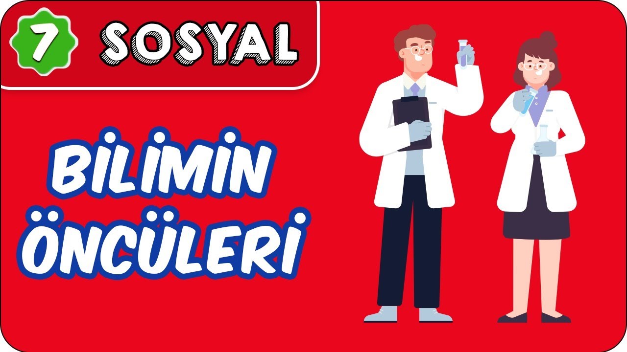 Bilimin Öncüleri | 7. Sınıf Sosyal  #evokul Kampı