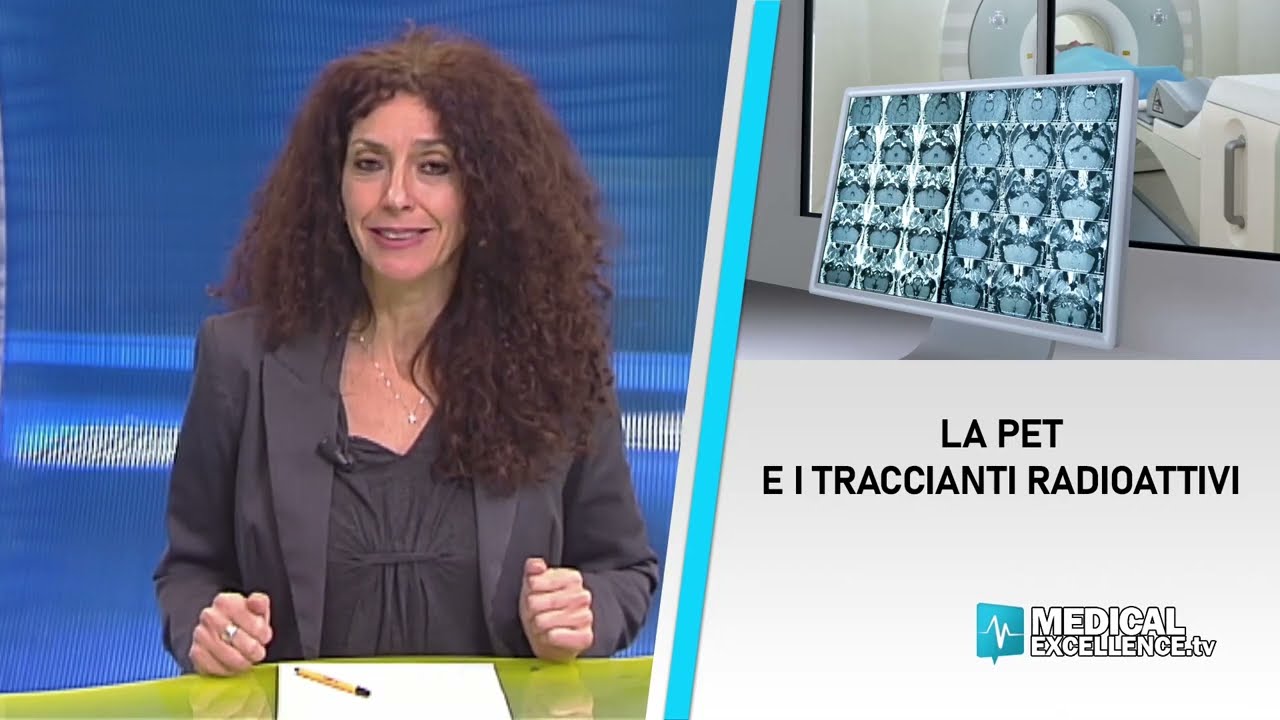 Medicina nucleare: i traccianti radioattivi di ultima generazione utilizzati nella PET