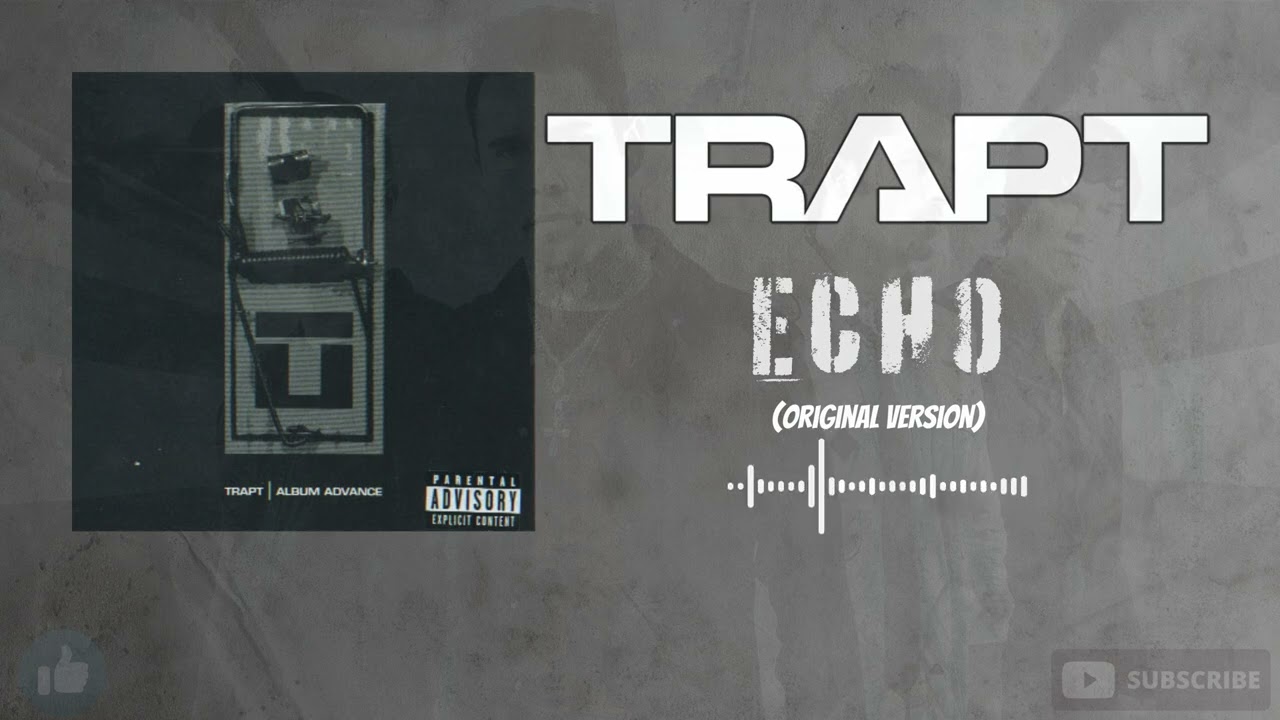 Trapt - Echo (Original Version) (HQ)