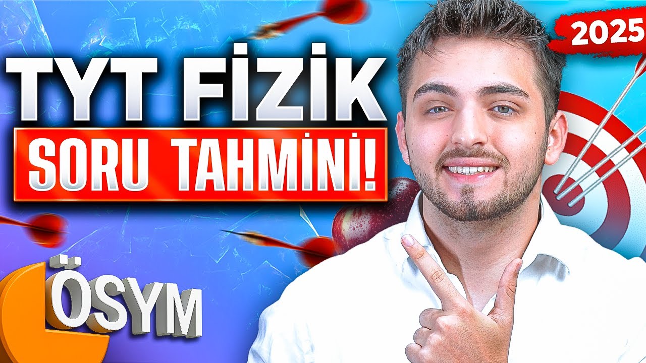 TYT FİZİK SORU TAHMİNİ! 🔥| ÖSYM BUNLARI SORAR!