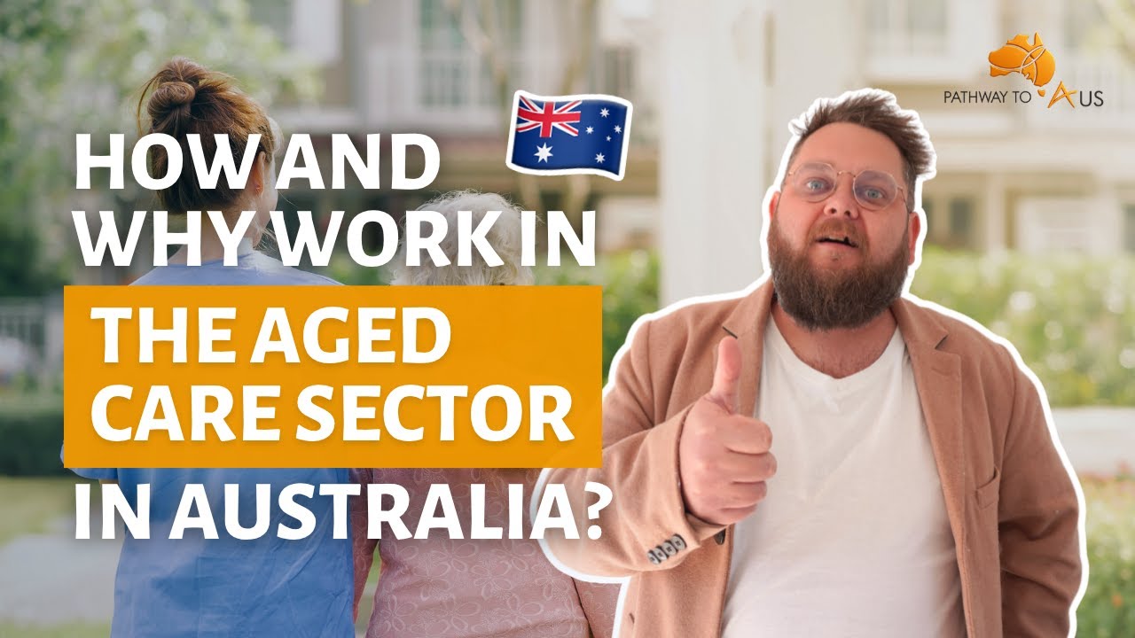 How to Work in the Aged Care Sector in Australia