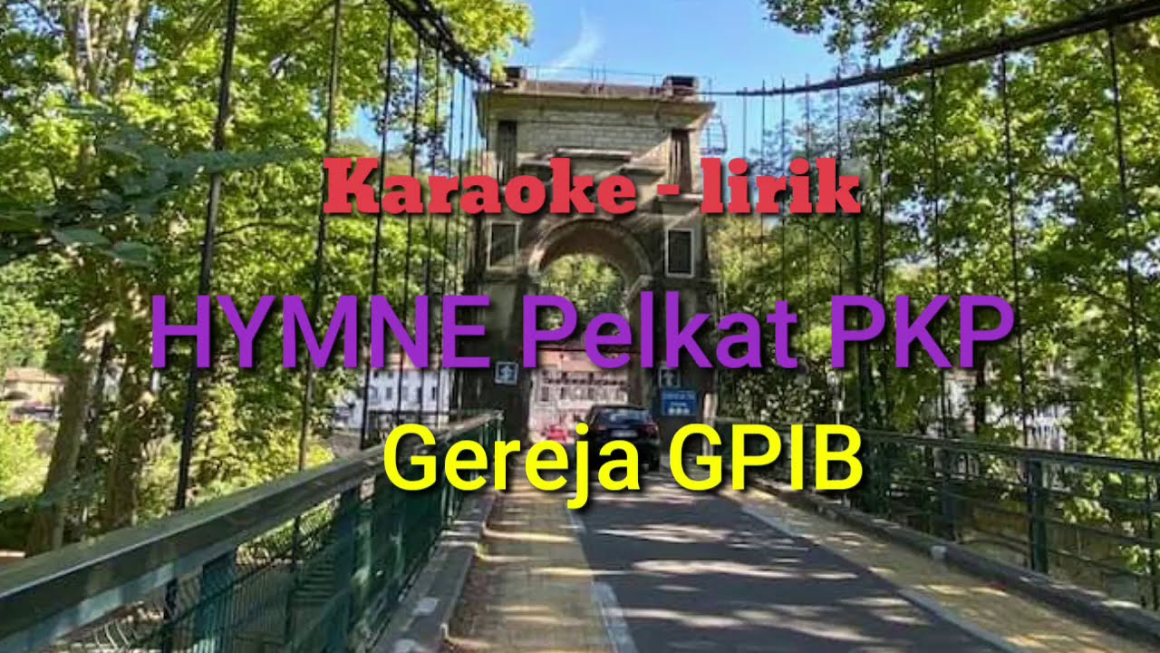 Hymne Pelkat PKP - Gereja GPIB (karaoke)