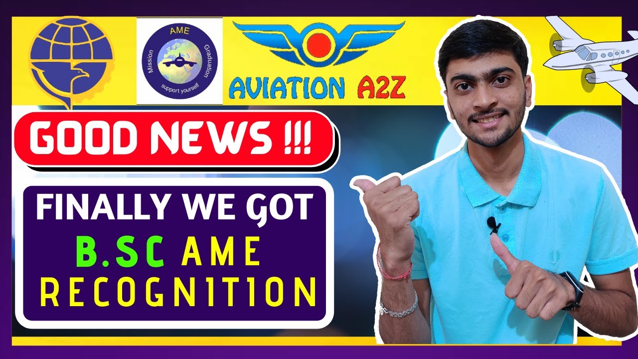 FINALLY WE GOT BSC AME / DIPLOMA RECOGNITION FROM DGCA | GOOD NEWS | AVIATIONA2Z &copy; | #dgca #mag #bsc