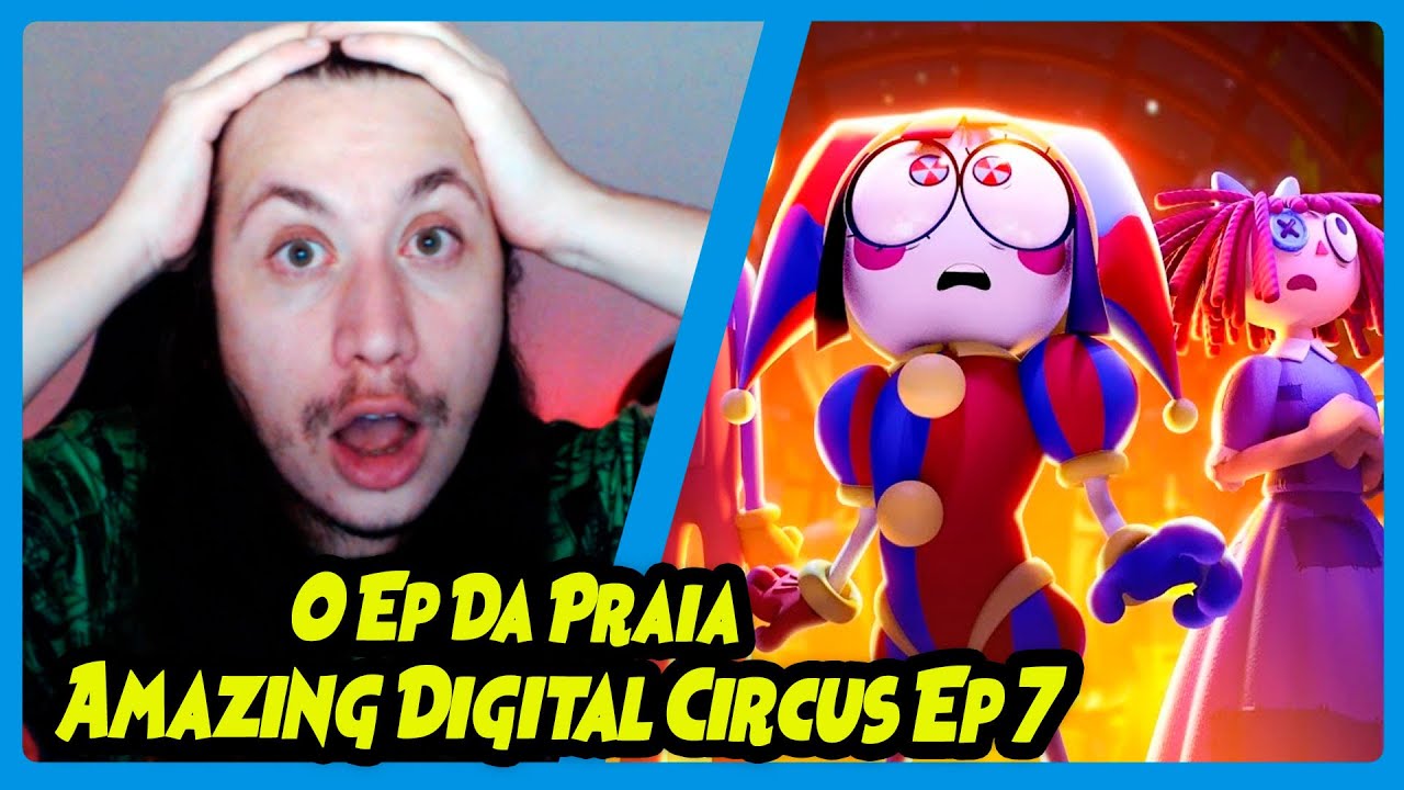 O INCR&Iacute;VEL CIRCO DIGITAL - Ep 7: Epis&oacute;dio de Praia | REACT DO MORENO