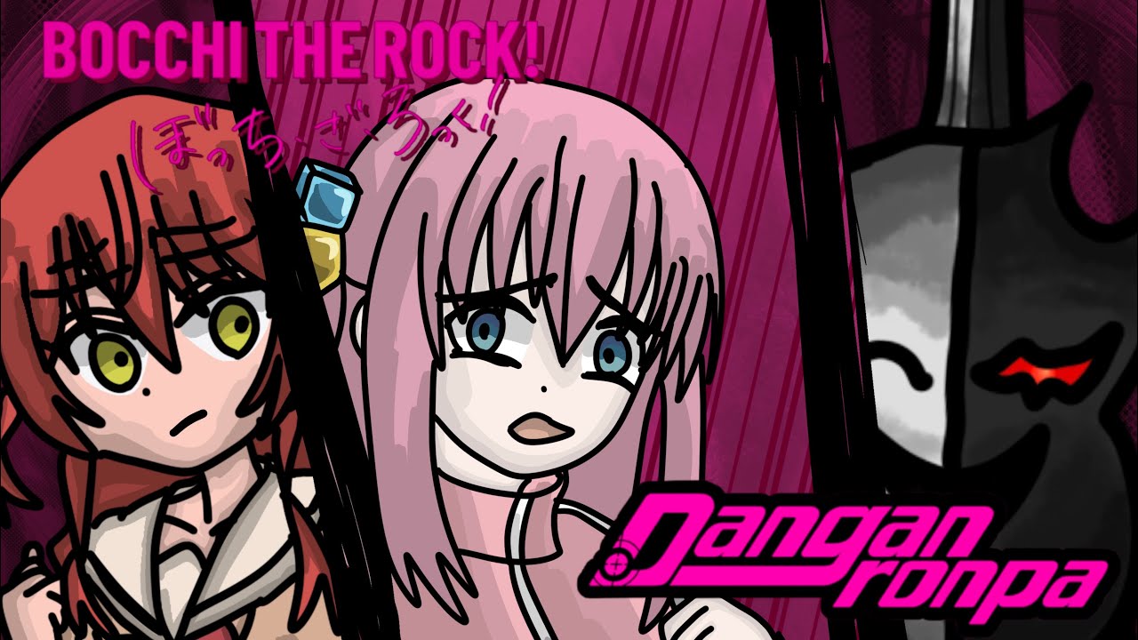 BOCCHI THE ROCK x DANGANRONPA but the Wheel decides their Fate