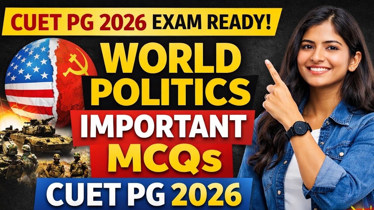 CUET PG 2026 Political Science – Based on PYQ MCQs & Concepts Class no 1