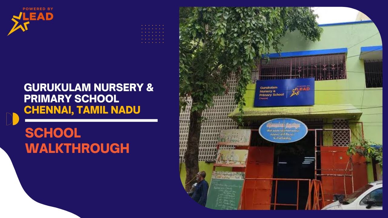 Gurukulam Nursery & Primary School, Chennai, Tamil Nadu | School Tour