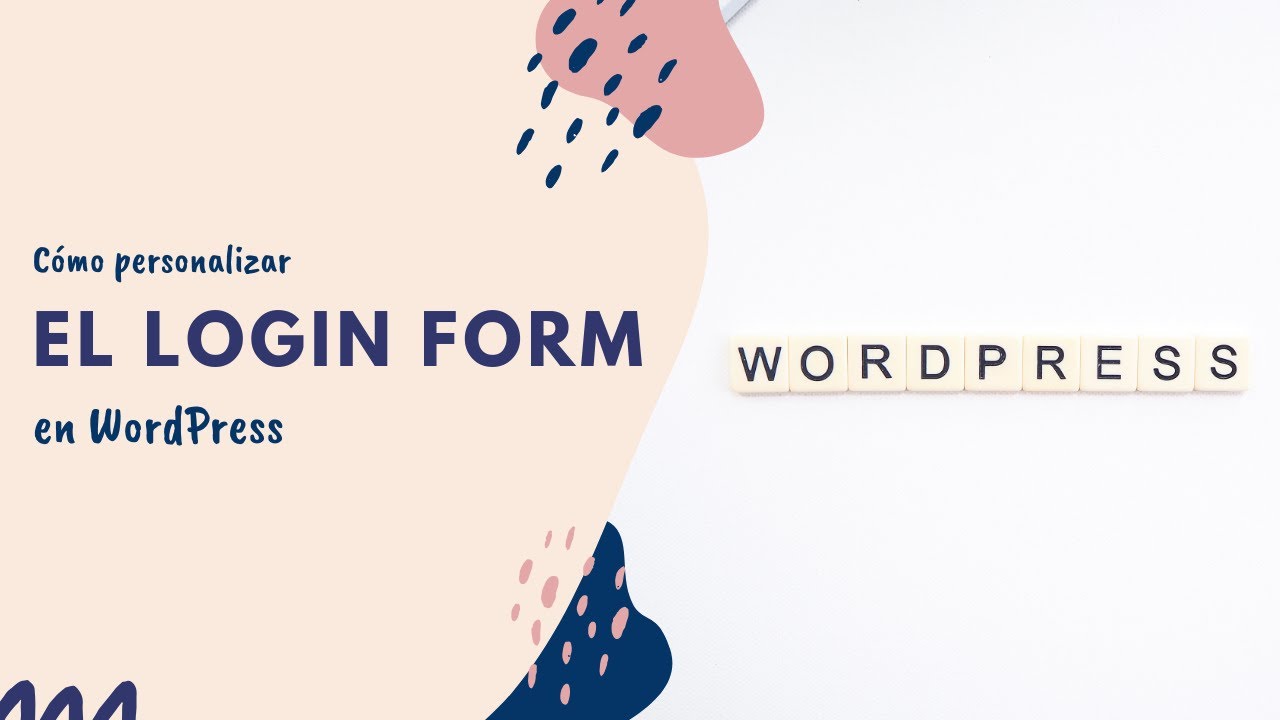 Personalizar el login o registro de WordPress [Sin Plugin]