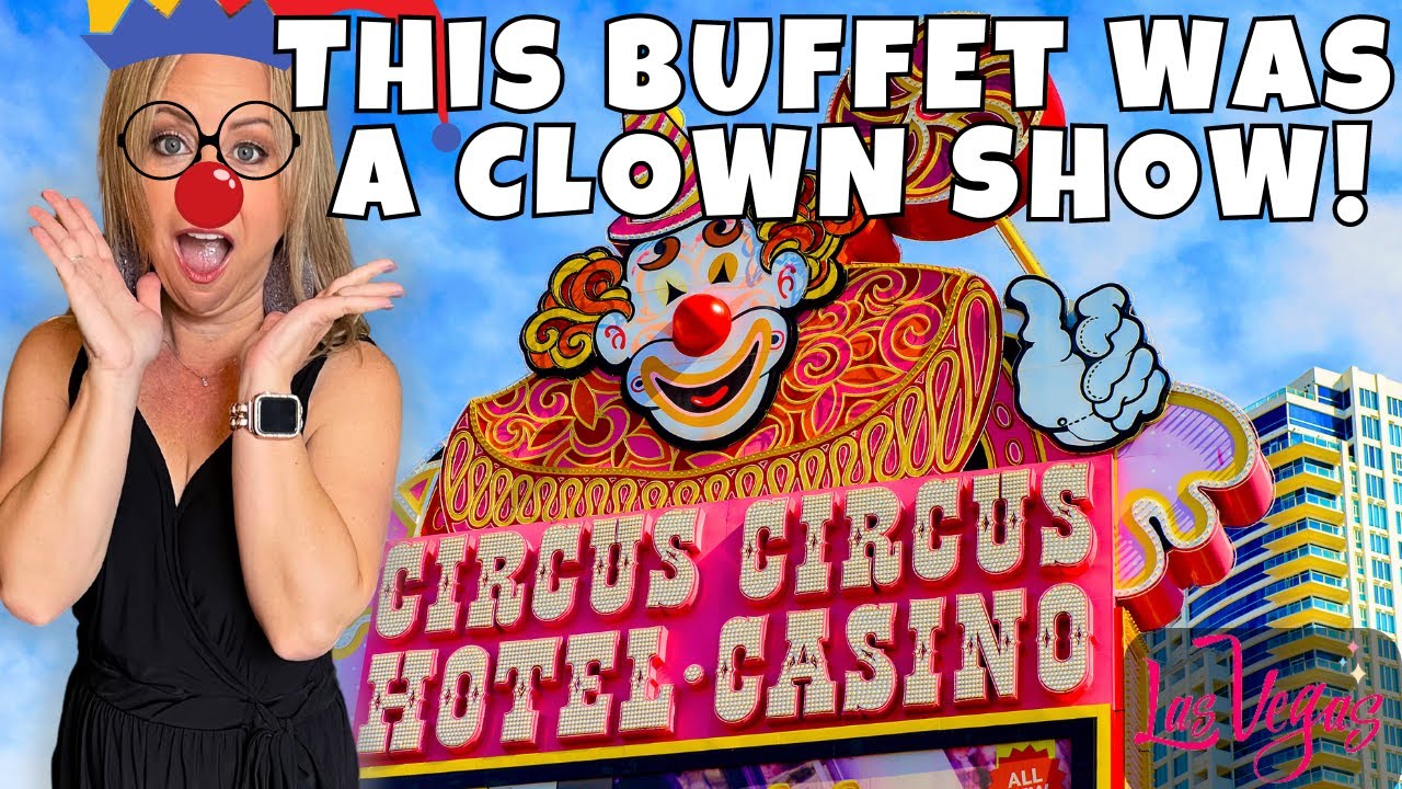 Ресторан Circus Circus в Лас-Вегасе: отзыв, который запомнится или забудется?