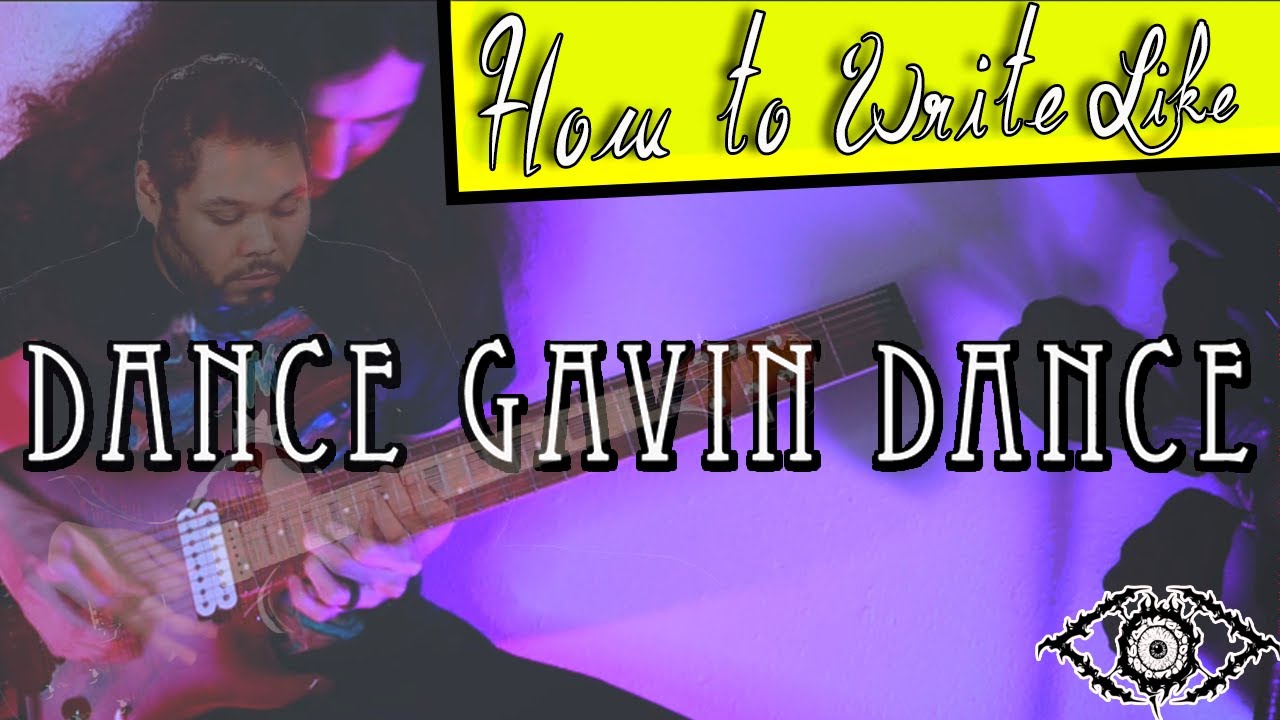 How to Write Like - Dance Gavin Dance