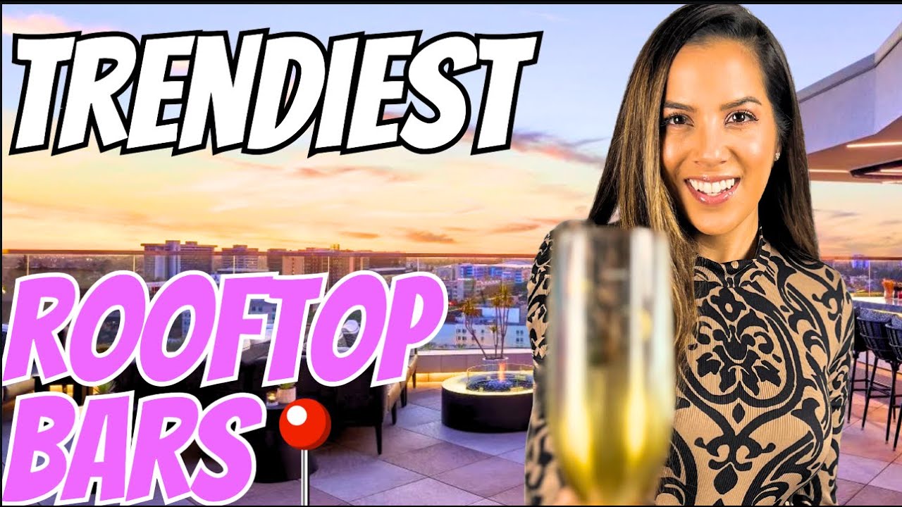 Best Rooftop Bars in Orange County [Anaheim, Ca]