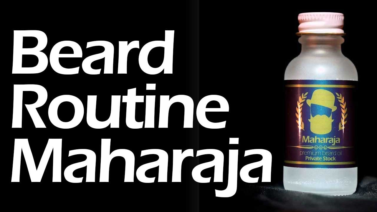 Beard Routine with Maharaja Beard Oil!