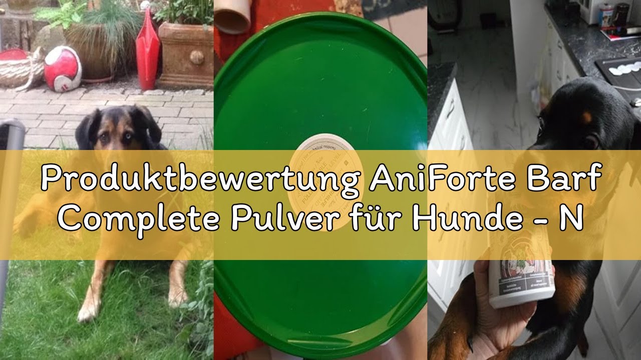 Produktbewertung AniForte Barf Complete Pulver für Hunde - Natürliche Rundumversorgung, Ausgewogener