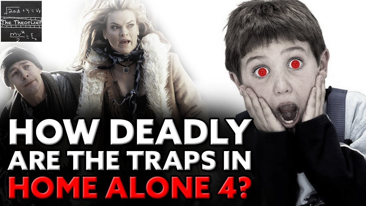 HOME ALONE 4: How Deadly Are the Traps?