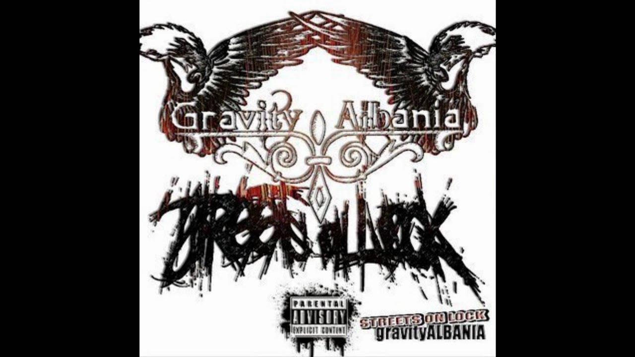 Gravity Albania - O ALLAH (Streets on Lock)