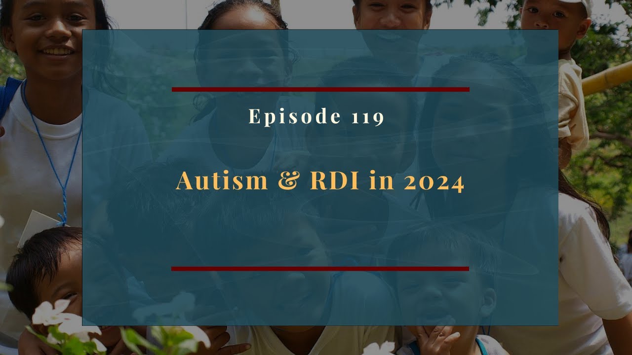 Autism & RDI in 2024