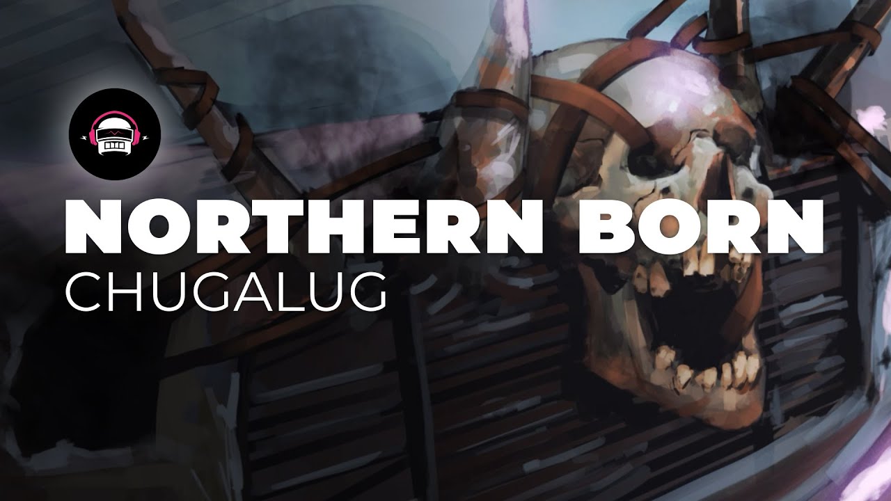 Northern Born - Chugalug | Ninety9Lives Release