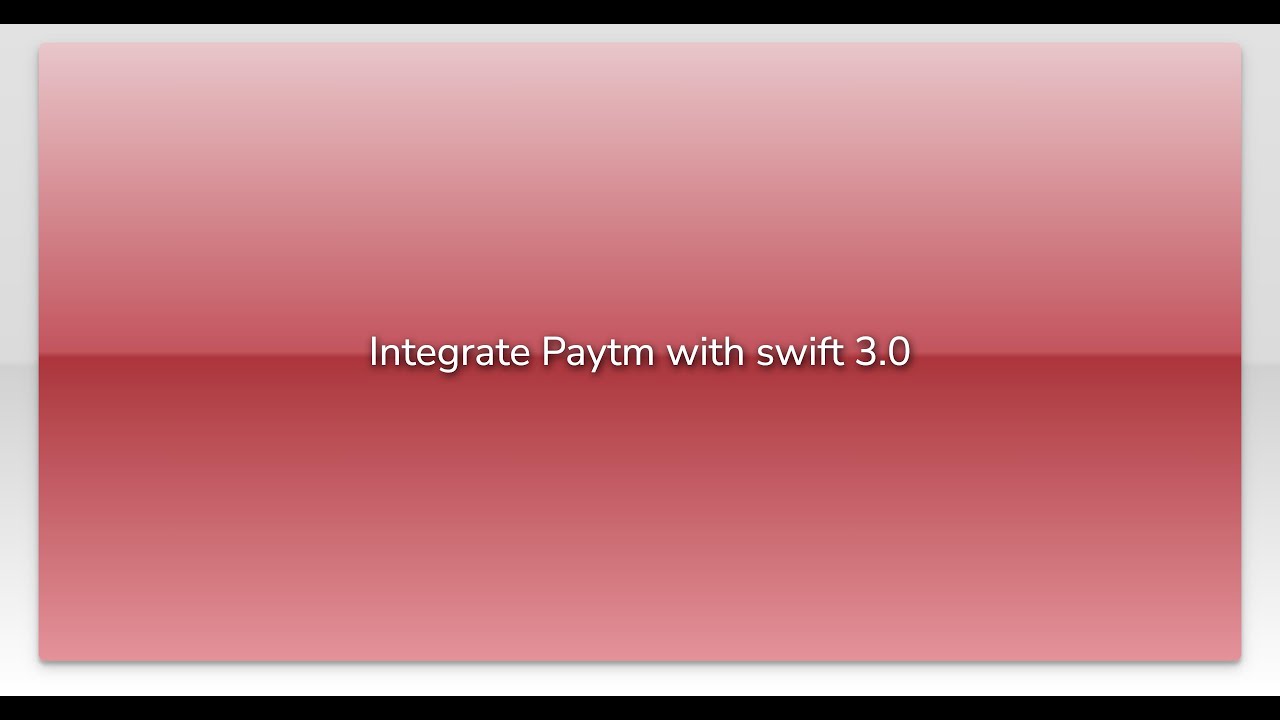 Integrate Paytm with swift 3.0