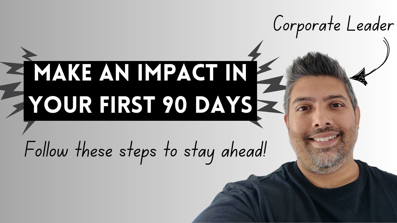 How To Win Your First 90 Days At Work