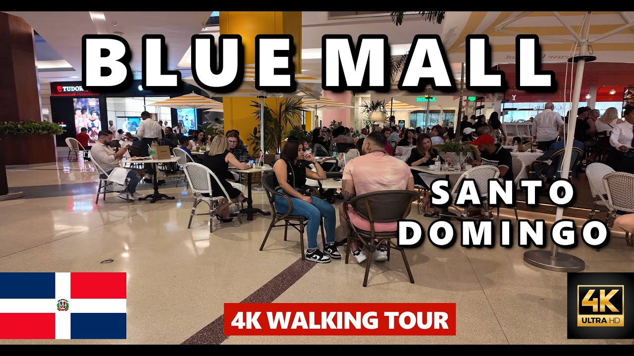 4k Walking Tour - Visit Blue Mall in Santo Domingo, Dominican Republic! [4K Ultra HD/60fps]