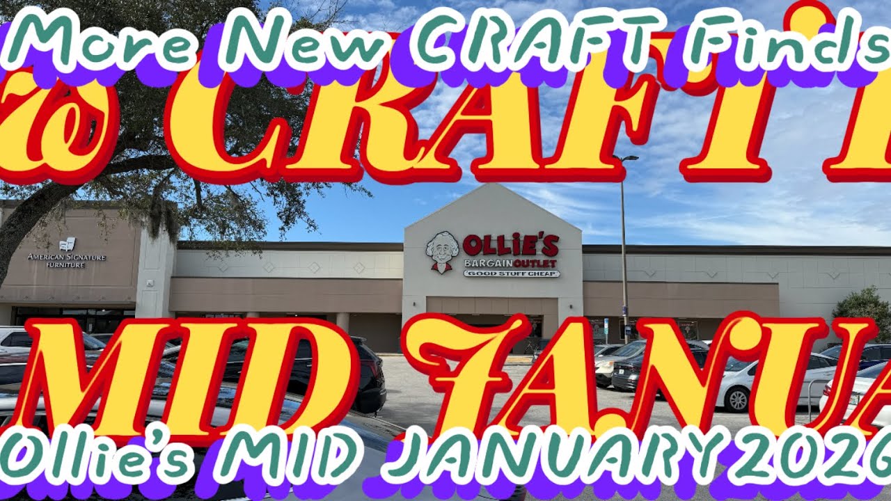 NEW Finds MID JANUARY Ollie’s CRAFT Amazing VARIETY In Store NOW! Supplies RESTOCKED Jacksonville FL