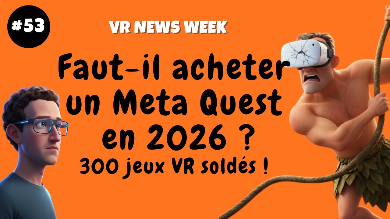 Faut-il acheter un Meta Quest 3/3S en 2026 ? 6 nouveaux casques VR 330 jeux en promo !