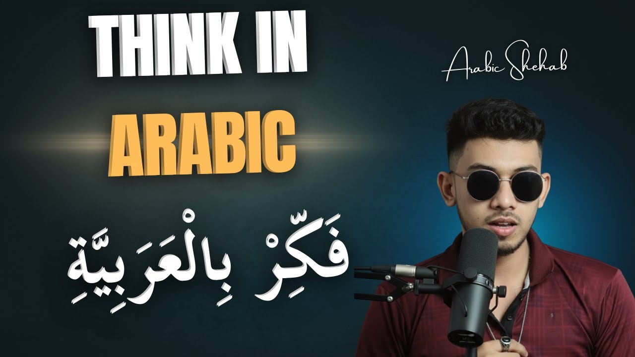 How To Think in Arabic