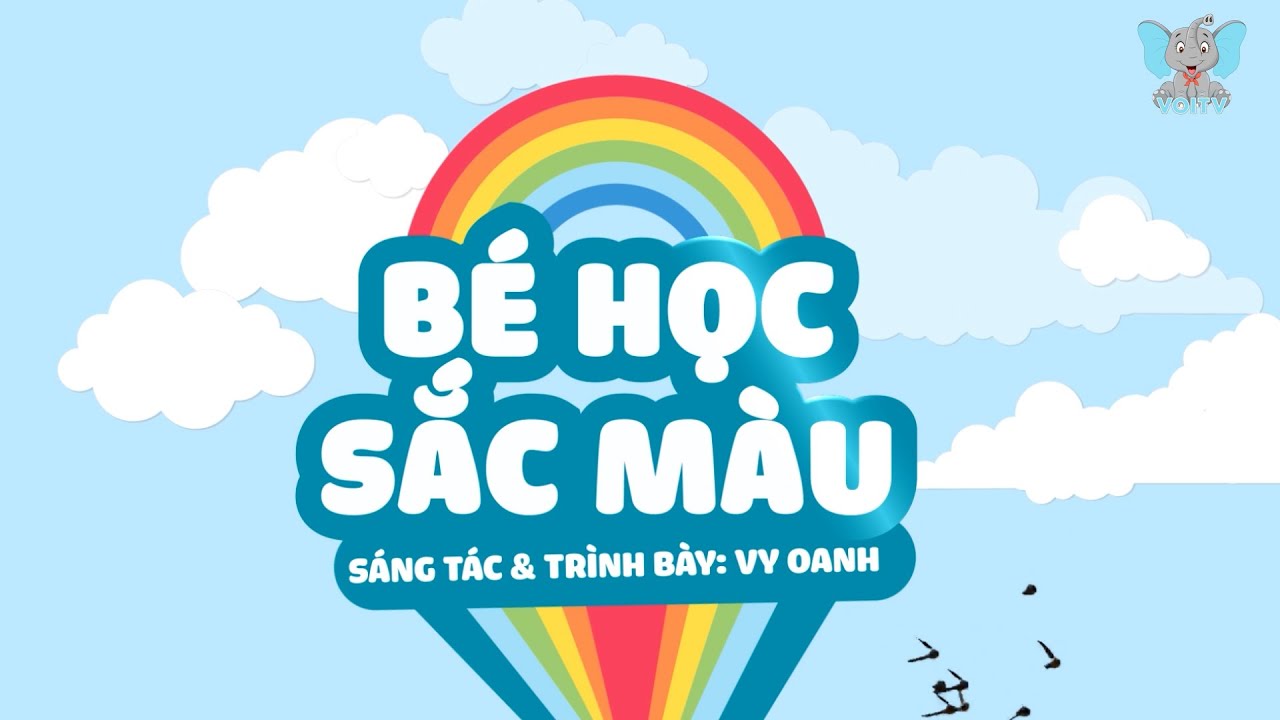 B&eacute; Học M&agrave;u Sắc | Học M&agrave;u Sắc C&ugrave;ng Voi TV | Voi TV