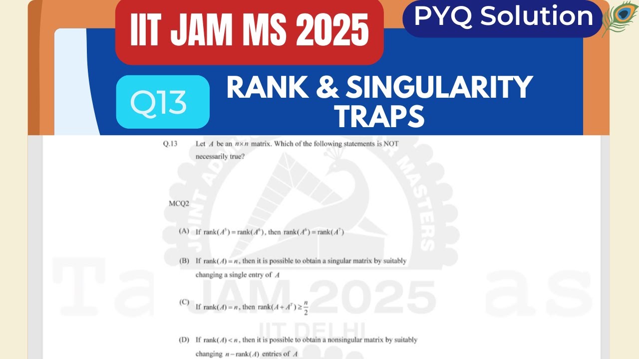 IIT JAM MS 2025 Q13 | Rank and Singularity of n×n Matrices