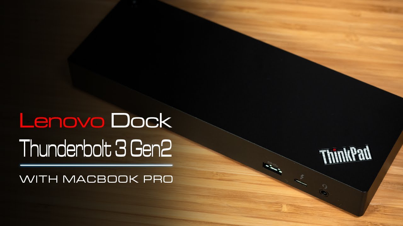Док-станция Lenovo ThinkPad Thunderbolt 3 Gen 2 с Macbook Pro Experience
